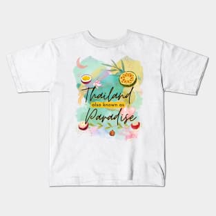 Thailand also known as Paradise Kids T-Shirt